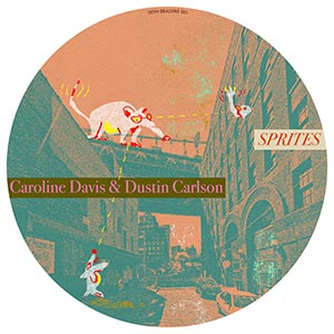 Caroline Davis & Dustin Carlson - Sprites