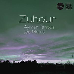 Ayman Fanous and Joe Morris - Zuhour